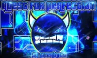 Geometry Dash Quest for Perfection